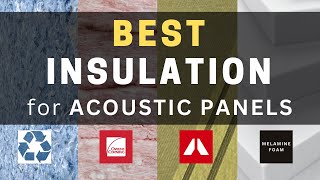 Whats The Best Insulation For Sound Treatment  Choose The Right Material For Your Absorption Panel [upl. by Riorsson]