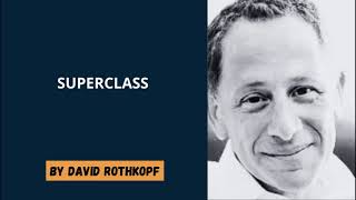 David Rothkopf  Superclass  Part 1 of 3 [upl. by Nilcaj]