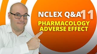 NCLEX Pharmacology Practice QuestionAdverse Effect [upl. by Dane]