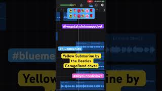 Yellow submarine by the Beatles garage band cover [upl. by Trevar784]