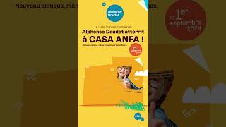 LFI ALPHONSE DAUDET CASA ANFA  Inscriptions ouvertes [upl. by Merrily]