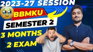 Semester2 BBMKU 3 महीने में 2 परीक्षा होगी 😱  Big Update Exams पर FYUGP 202327 bbmkulatestnews [upl. by Duile997]