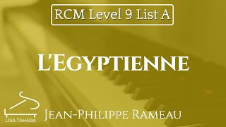 LEgyptienne by JeanPhilippe Rameau RCM Level 9 List A  2015 Piano Celebration Series [upl. by Oninrutas633]