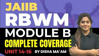 JAIIB RBWM Marathon Oct 2024  RBWM Complete Module B Unit 14 to16  RBWM Concept Classes [upl. by Inman]