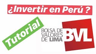 ¿Cómo Invertir en la Bolsa de Valores de Lima BVL TUTORIAL 2 [upl. by Gracie]