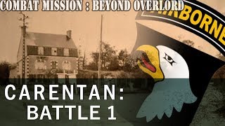 Lets Play Combat Mission Beyond Overlord  37  Carentan Battle 1 [upl. by Adlemy]