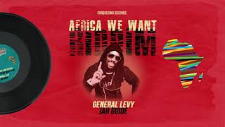 General Levy  Jah Guide Africa We Want Riddim Conquering Records 2020 [upl. by Ahsiam]