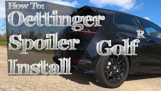 600HP Golf R gets an Oettinger Spoiler  How to install Tutorial  Update on Golf R32 Turbo Project [upl. by Laing]