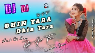 Dj Remix  Dhin Tara Dhin Tara Hindi Dj Song Besst Dj RemixTrending SongDj Amit Tharu [upl. by Lefty]