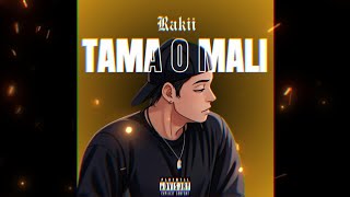 Rakii  Tama o mali [upl. by Hurlow]