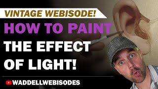 Webisode 6 Painting the Effects of Light [upl. by Jeanette]