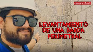 LEVANTAMIENTO DE MURO PERIMETRAL  RECOMENDACIONES CONSTRUCTIVAS [upl. by Lundberg]