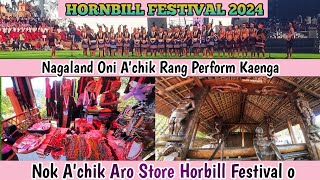 NAGALAND Oni Achik Rang Aro Garo Nok Pante Hornbill Festival o  2nd Day HORNBILL FESTIVAL 2024 [upl. by Ydassac184]