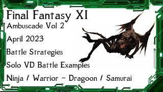 FFXI  Ambuscade Vol Two April 2023 Battle Strategies and Examples [upl. by Anippesuig]