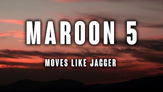 Maroon 5  Moves Like Jagger Lyrics ft Christina Aguilera [upl. by Vargas260]