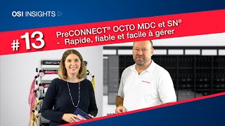 VLOG 13 PreCONNECT® OCTO MDC et SN®  Rapide fiable et facile à gérer [upl. by Nollaf]