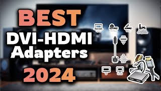 Top Best DVIHDMI Adapters in 2024 amp Buying Guide  Must Watch Before Buying [upl. by Adnohser]