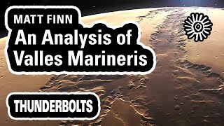 Matt Finn Analysis of Valles Marineris  Thunderbolts [upl. by Harday972]