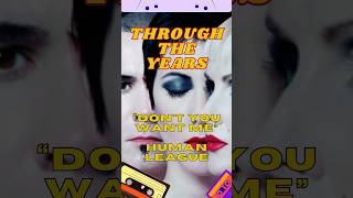 Through The Years  quotDont You Want Mequot by Human League [upl. by Arrik]