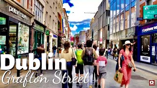 Grafton street The beating heart of Dublin June 2021 Tourist Attraction of Dublin Ireland [upl. by Ahsitak246]