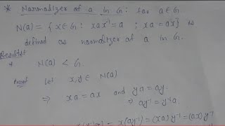 47 Normalizer of a in group  Na is subgroup of G  group theory  AdnanAlig [upl. by Fasto577]