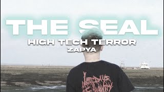 Zapya amp High Tech Terror  The Seal Music Video [upl. by Hawley275]