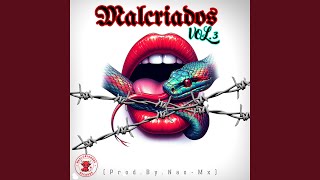 Malcriados Vol 3 Remix [upl. by Eihctir]