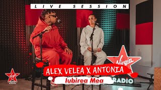 Alex Velea x Antonia  Iubirea Mea  Live Session [upl. by Jenkins319]