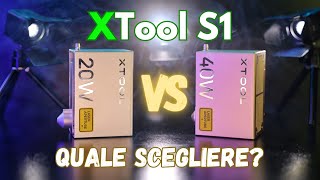 Xtool S1 40W Vs 20W  Quale scegliere E perchè [upl. by Vaules]