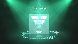 JSTEF  Your Loving [upl. by Osnola]