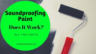 Soundproofing Paint  Does it Work All the Facts You Need [upl. by Elleoj]