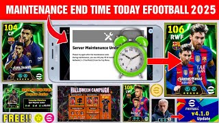 Maintenance End Time In eFootball 2025 Mobile  Today Maintenance end time efootball 2025 [upl. by Hahseram]