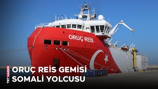 Oruç Reis Gemisi bugün Somali yolcusu [upl. by Hailahk]