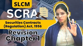 Securities Contracts Regulation Act 1956  SCRA Chapter 1 FULL Revision  CS Executive  SLCM [upl. by Ykcaj898]