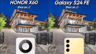 Honor X60 Vs Samsung Galaxy S24 FE Camera Test Comparison [upl. by Mulac]