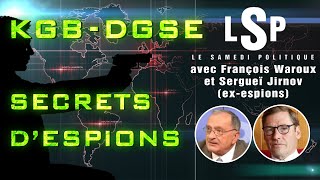 KGB  DGSE  Au cœur des services secrets – Sergueï Jirnov amp François Waroux ds Le Samedi Politique [upl. by Blanche]