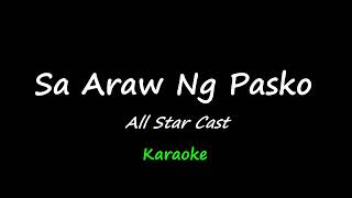 Sa Araw Ng Pasko  Karaoke [upl. by Nomled577]