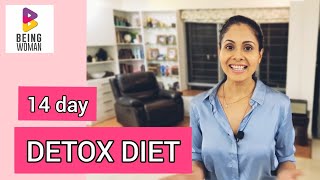 14 DAY DETOX DIET  Detox Diet For Weight Loss  Health  Being Woman With Chhavi [upl. by Keslie7]