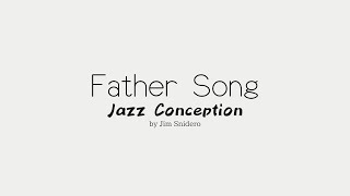 Father Song  from Jazz Conception by Jim Snidero [upl. by Lawson]