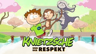 Knietzsche und der Respekt [upl. by Niamjneb]