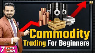 Commodity Trading for Beginners in Hindi  Share Market [upl. by Zoubek]