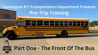 FSD Transportation 1 PreTrip Training  Front Of Bus [upl. by Naiva]