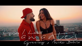 Greeicy ft Mike Bahía  Amantes Letra  Video Lyrics [upl. by Assertal]