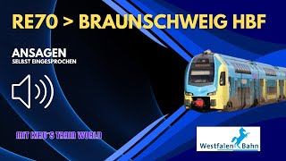 RE70 Bielefeld Hbf  Braunschweig Hbf ANSAGEN  Selbst eingesprochen  Westfalenbahn  SPECIAL VIDEO [upl. by Agripina]