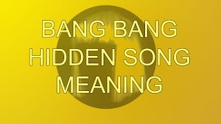 Jessie J Ariana Grande Nicki Minaj Bang Bang Hidden Song Meaning [upl. by Anaerb]