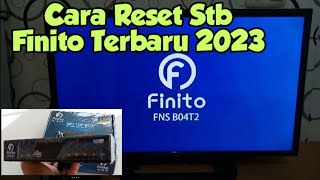 Tutorial Cara Reset Kembali Ke Pengaturan Pabrik Stb Finito [upl. by Twum355]