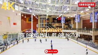 Lets explore The Parks Mall at Arlington Arlington TX  4K walking tour [upl. by Gereld]