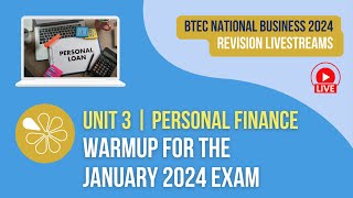 Personal Finance Exam Warmup  Live Revision for BTEC National Business Unit 3 2024 Exams [upl. by Enylhsa886]