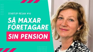 Maxa pensionen som företagare – välj rätt lön utdelning och tjänstepension  StartUpresan 16 [upl. by Winn]