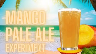 Mango Pale Ale Experiment [upl. by Luckin745]